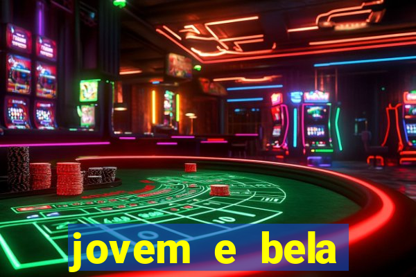 jovem e bela dublado download